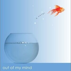 Book cover: Out of My Mind (image: a goldfish jumping out of a fishbowl)