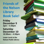 The Friends of the Library are having a book sale this December at the Nelson Library!