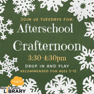 Join us Tuesdays for: Afterschool Crafternoon from 3:30 to 4:30 Drop in and play. Recommended for ages 5 - 12