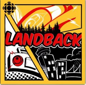CBC Land Back podcast graphic