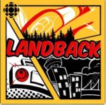 CBC Land Back podcast graphic