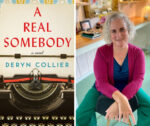 Photo portrait of Deryn Collier, author, and book cover of their novel A Real Somebody