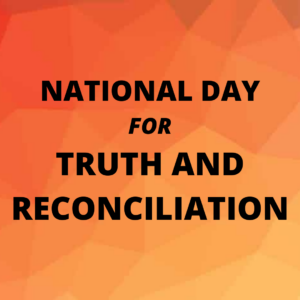 NATIONAL DAY FOR TRUTH AND RECONCILIATION