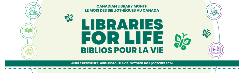 Canadian Library Month-Libraries for Life